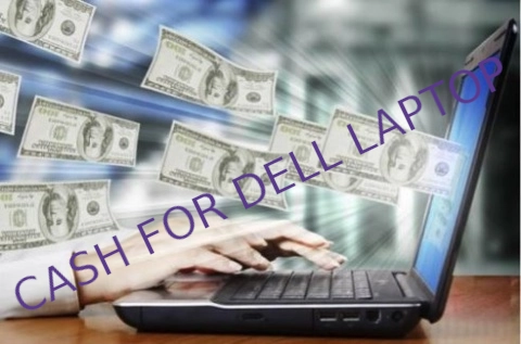 Cash for Dell Laptop
